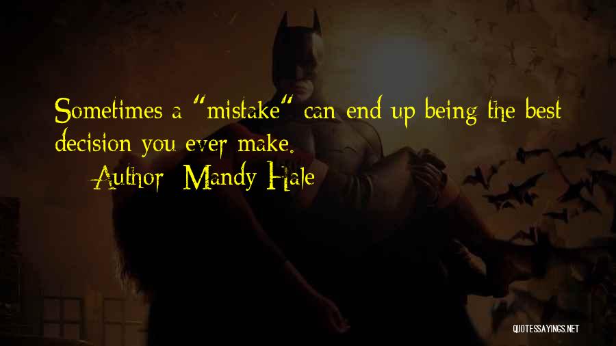 Being Sorry For Making Mistakes Quotes By Mandy Hale