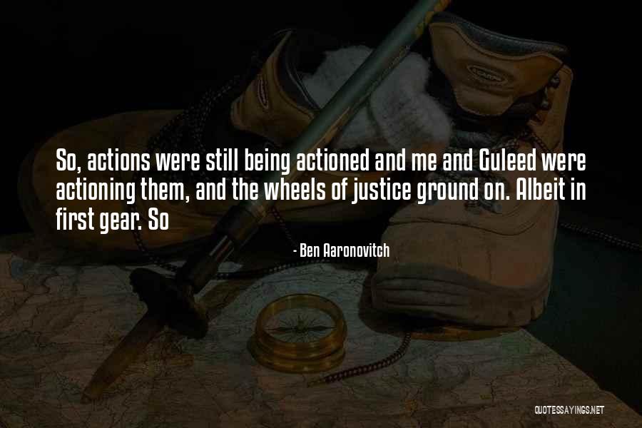 Being Sorry For Your Actions Quotes By Ben Aaronovitch
