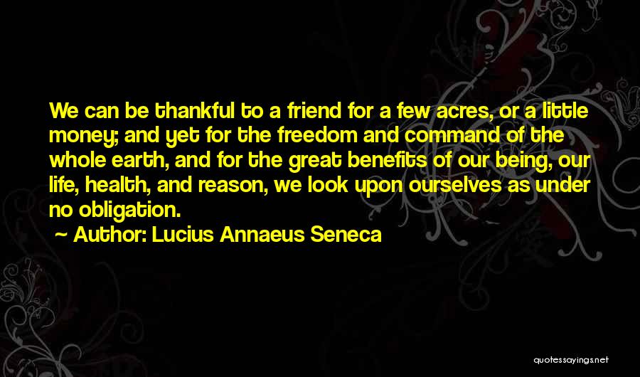 Being Sorry To A Friend Quotes By Lucius Annaeus Seneca
