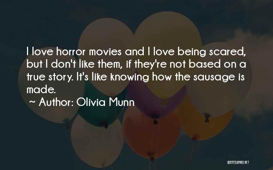 Being Sorry To Your Love Quotes By Olivia Munn