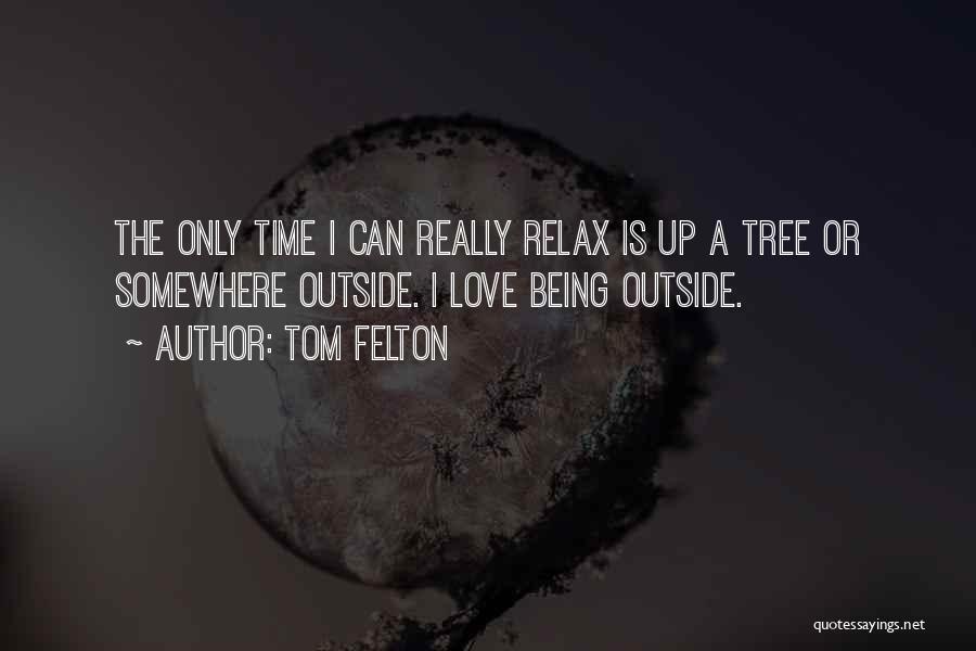Being Sorry To Your Love Quotes By Tom Felton