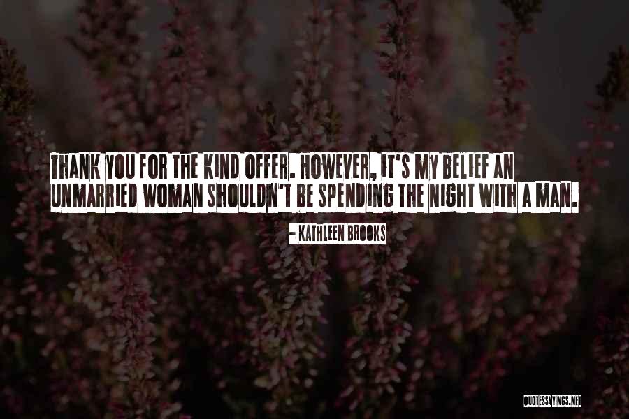 Being Soul Mates Quotes By Kathleen Brooks Being Soul Mates Quotes By Kathleen Brooks
