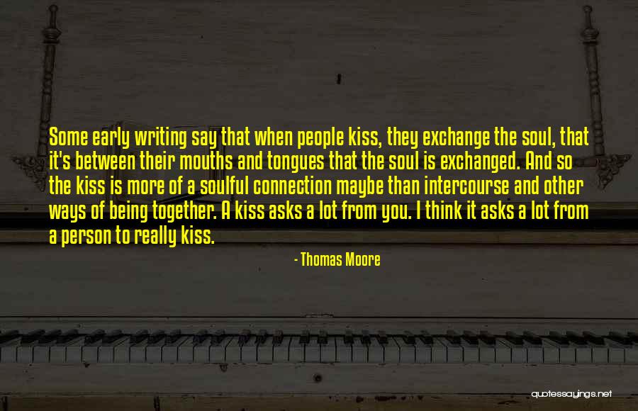 Being Soulful Quotes By Thomas Moore