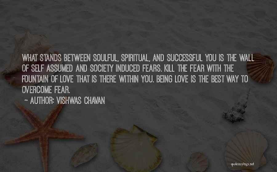 Being Soulful Quotes By Vishwas Chavan