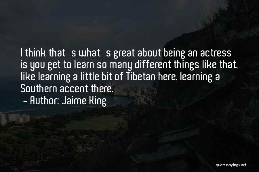 Being Southern Quotes By Jaime King