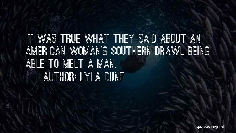 Being Southern Quotes By Lyla Dune