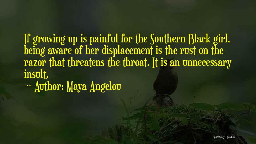 Being Southern Quotes By Maya Angelou