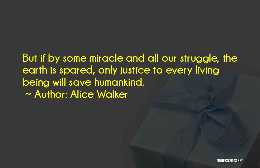 Being Spared Quotes By Alice Walker