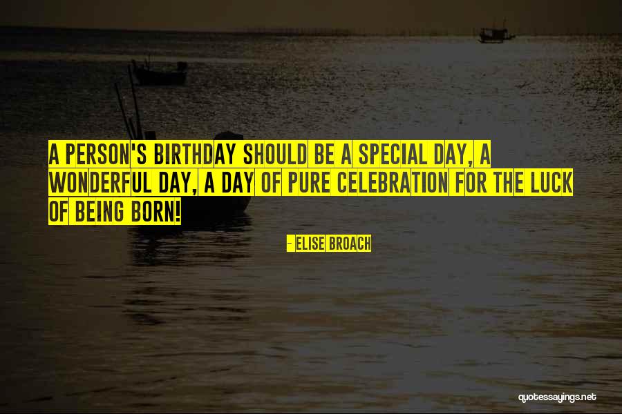Being Special Person Quotes By Elise Broach Being Special Person Quotes By Elise Broach