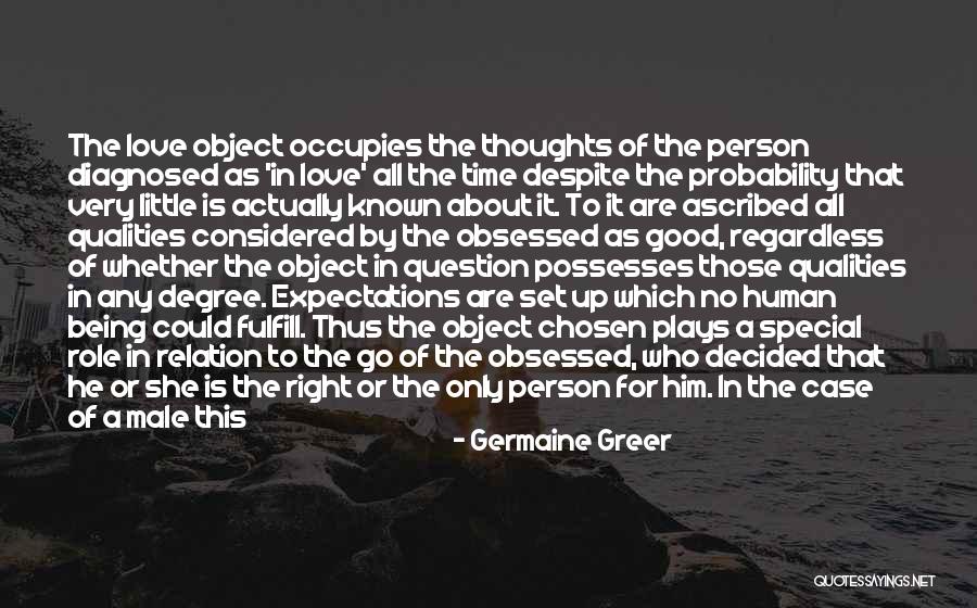 Being Special Person Quotes By Germaine Greer