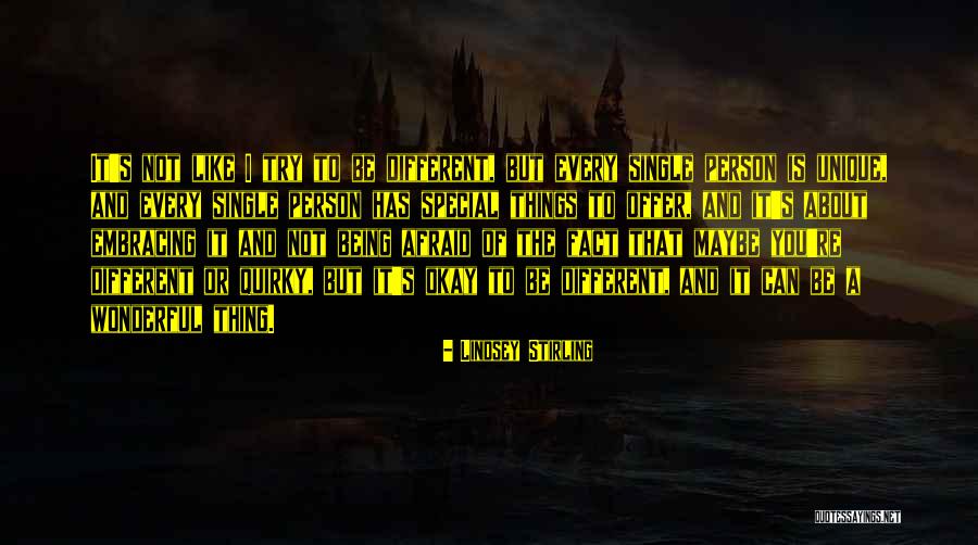 Being Special Person Quotes By Lindsey Stirling Being Special Person Quotes By Lindsey Stirling