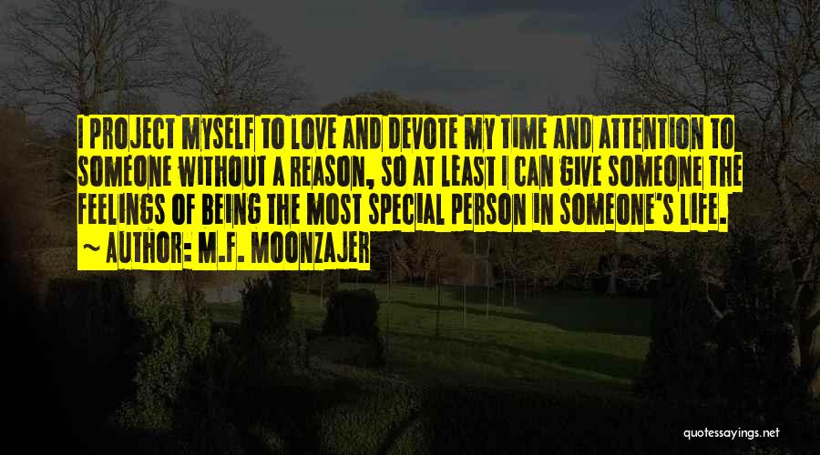 Being Special Person Quotes By M.F. Moonzajer