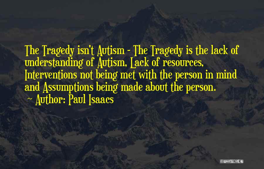 Being Special Person Quotes By Paul Isaacs