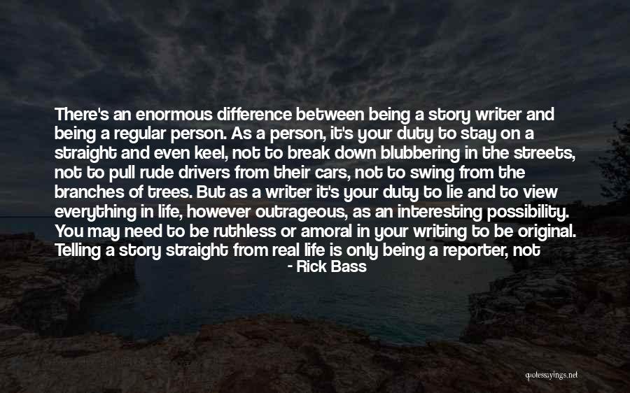 Being Special Person Quotes By Rick Bass Being Special Person Quotes By Rick Bass