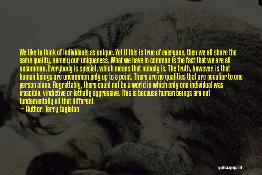 Being Special Person Quotes By Terry Eagleton