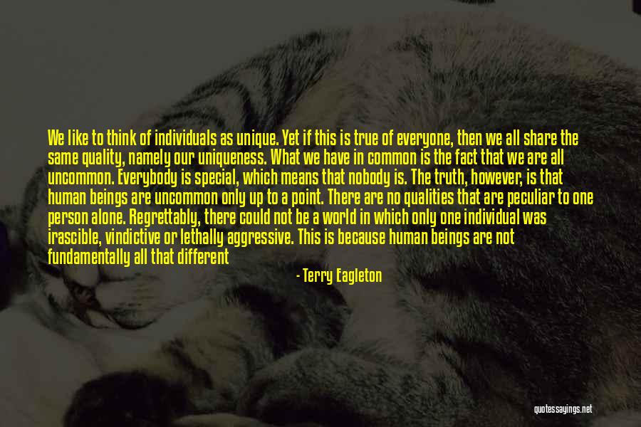 Being Special Person Quotes By Terry Eagleton