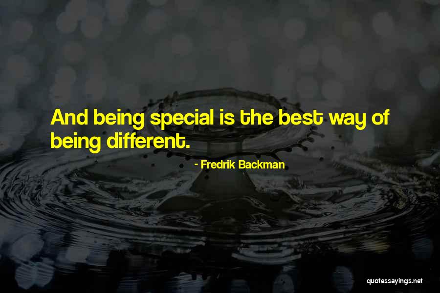 Being Special Quotes By Fredrik Backman