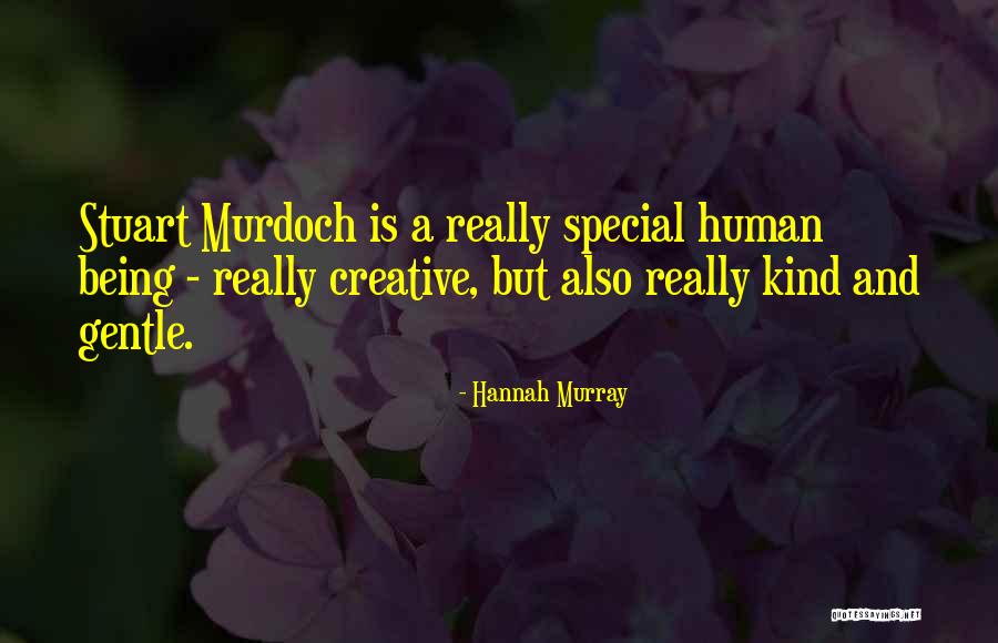 Being Special Quotes By Hannah Murray