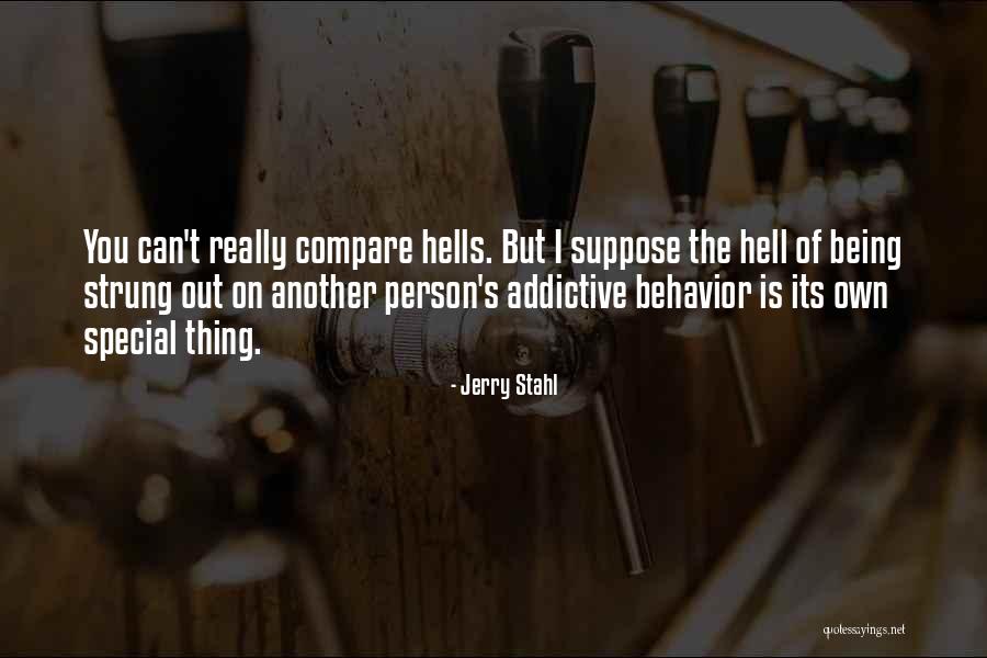 Being Special Quotes By Jerry Stahl