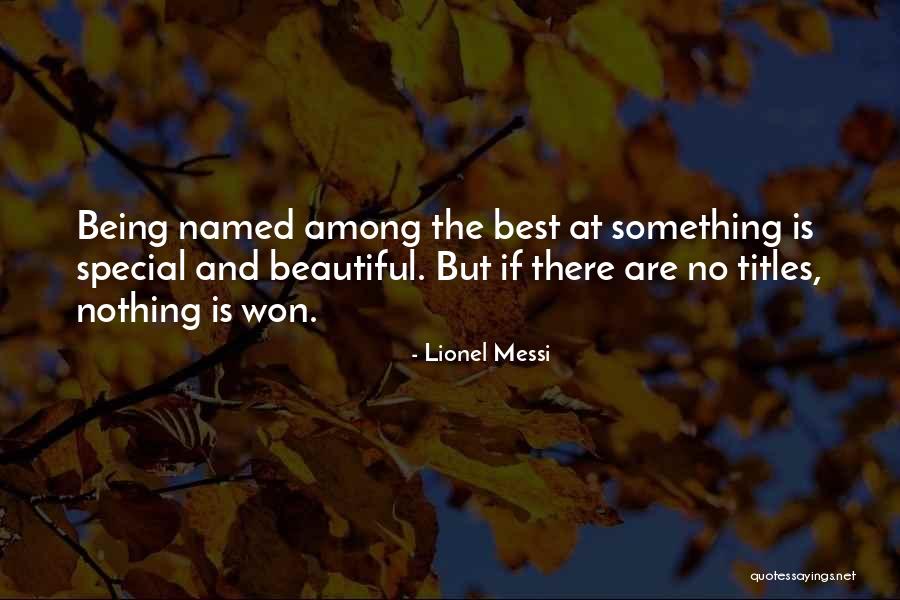 Being Special Quotes By Lionel Messi