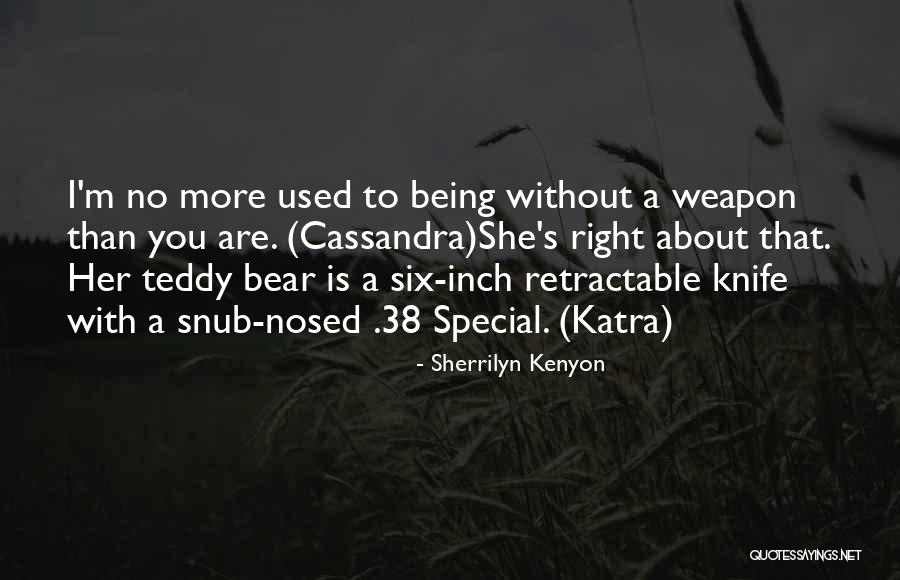 Being Special Quotes By Sherrilyn Kenyon