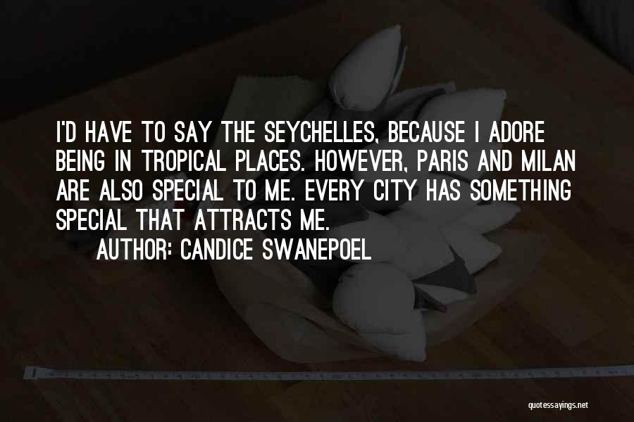 Being Special To Me Quotes By Candice Swanepoel