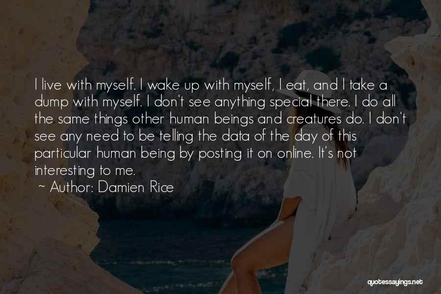 Being Special To Me Quotes By Damien Rice