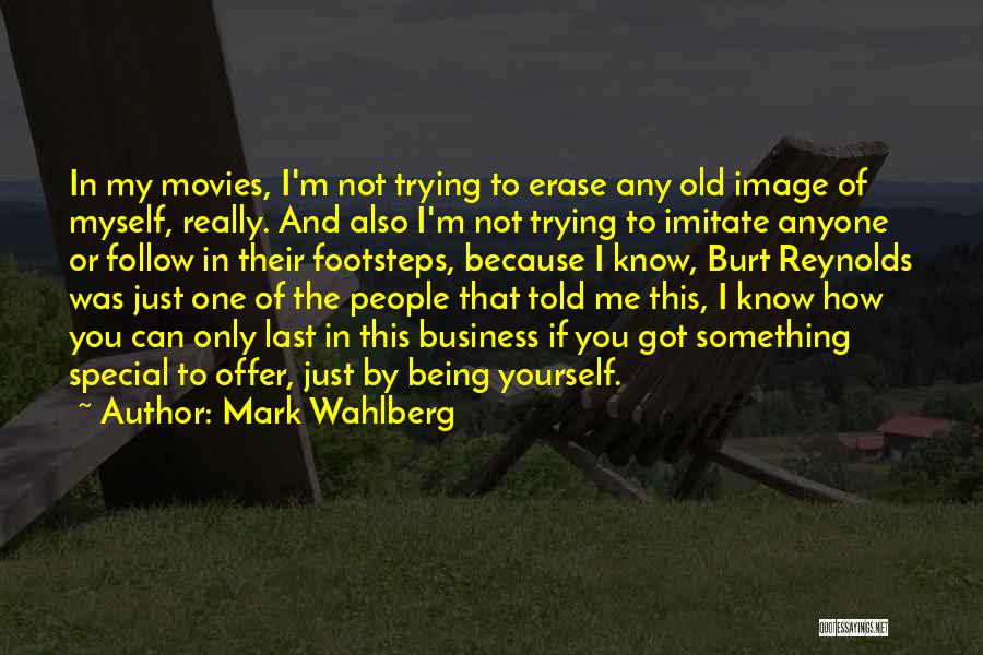 Being Special To Me Quotes By Mark Wahlberg