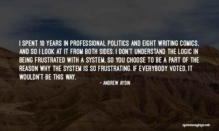 Being Spent Quotes By Andrew Aydin Being Spent Quotes By Andrew Aydin