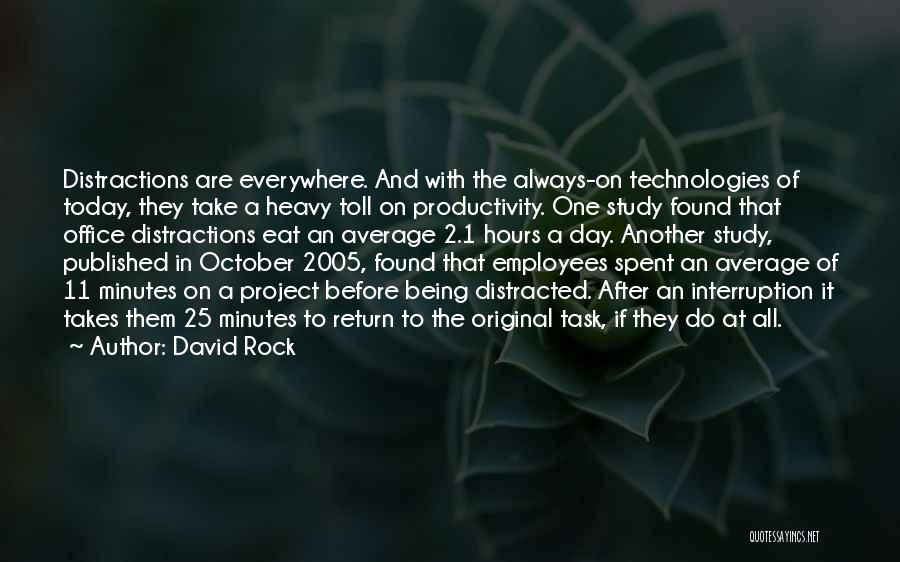 Being Spent Quotes By David Rock