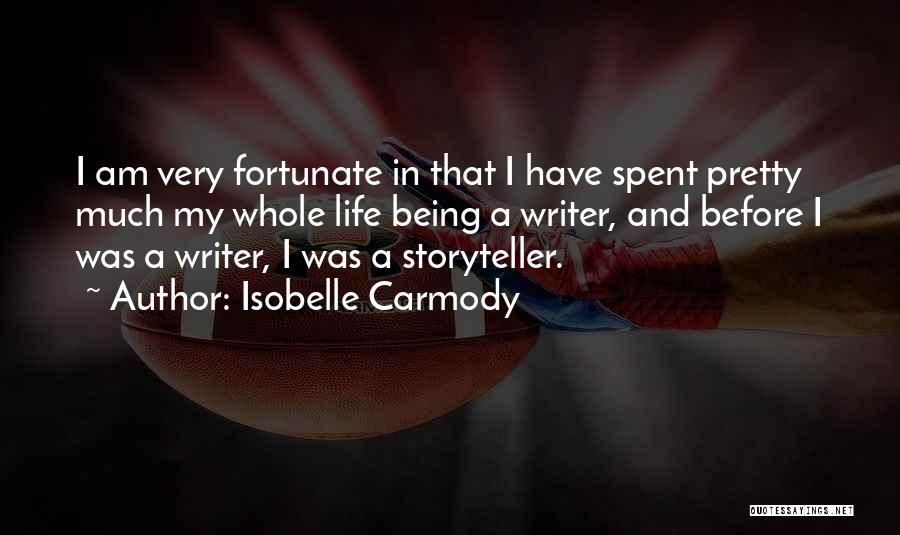 Being Spent Quotes By Isobelle Carmody