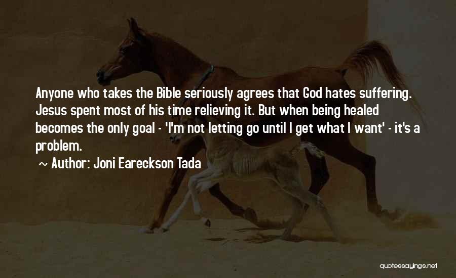 Being Spent Quotes By Joni Eareckson Tada