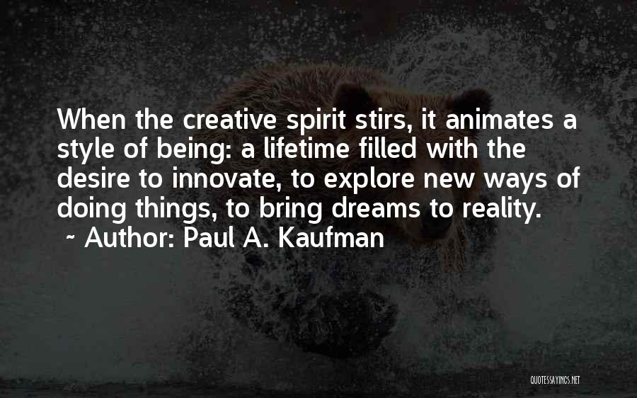 Being Spirit Filled Quotes By Paul A. Kaufman