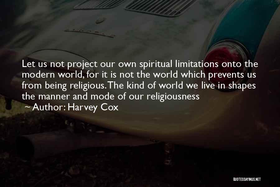Being Spiritual But Not Religious Quotes By Harvey Cox