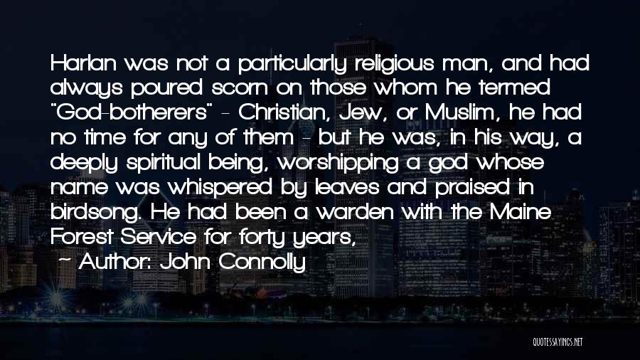 Being Spiritual But Not Religious Quotes By John Connolly
