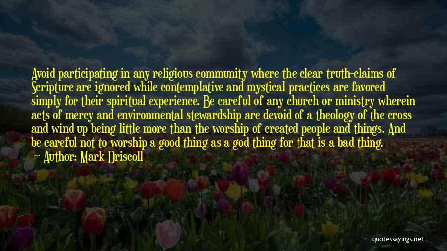 Being Spiritual But Not Religious Quotes By Mark Driscoll