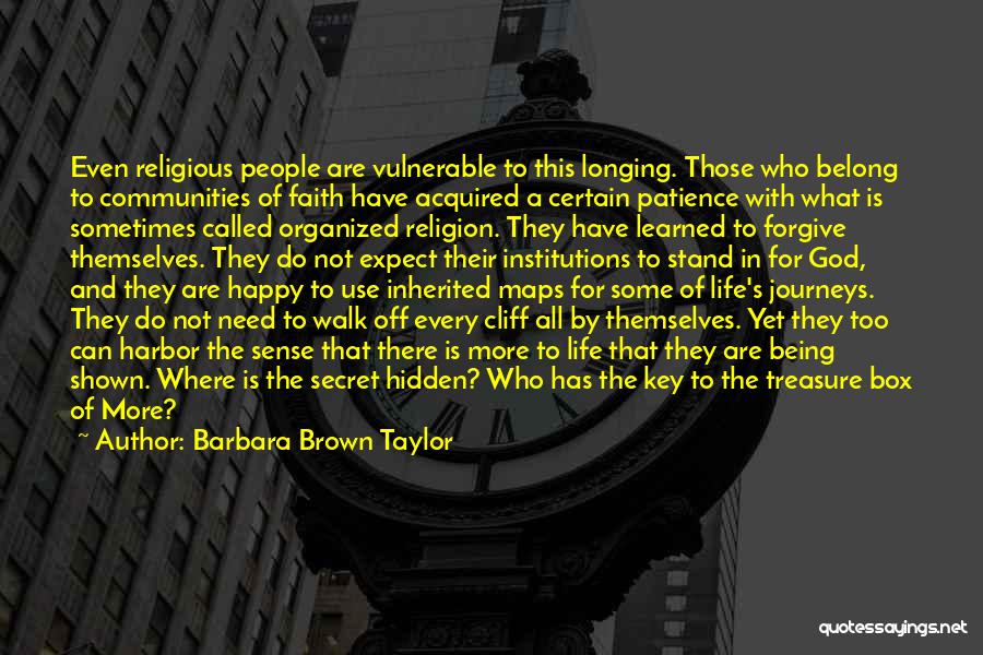 Being Spiritual Not Religious Quotes By Barbara Brown Taylor
