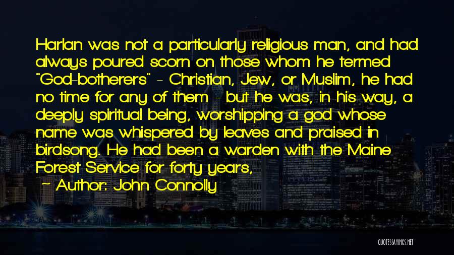 Being Spiritual Not Religious Quotes By John Connolly