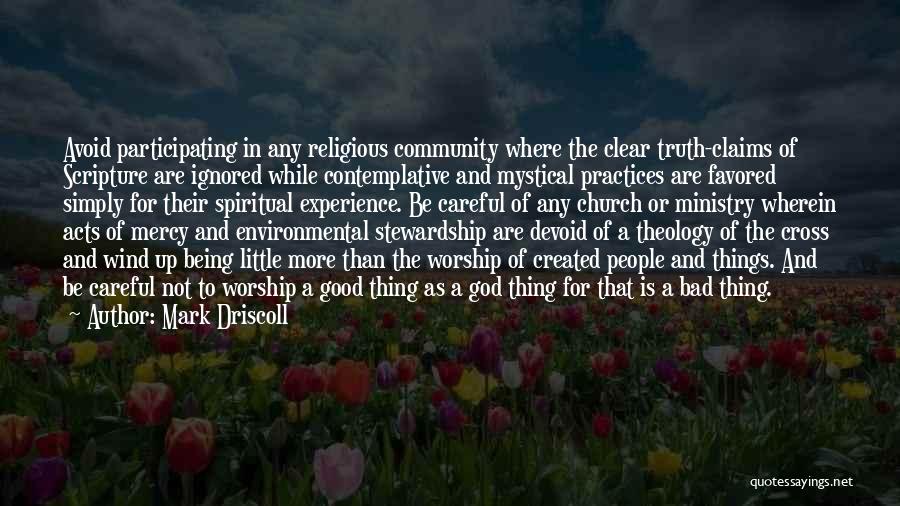 Being Spiritual Not Religious Quotes By Mark Driscoll
