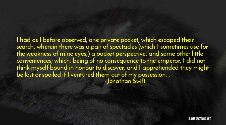 Being Spoiled Quotes By Jonathan Swift Being Spoiled Quotes By Jonathan Swift