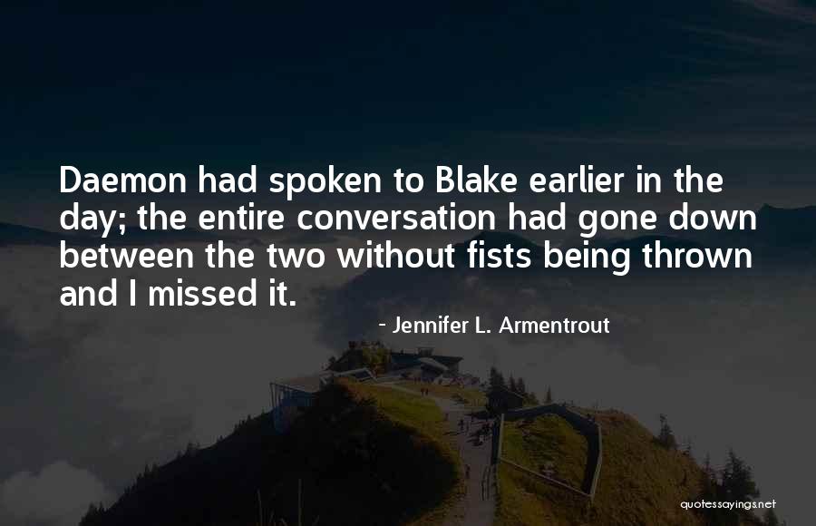 Being Spoken Down To Quotes By Jennifer L. Armentrout