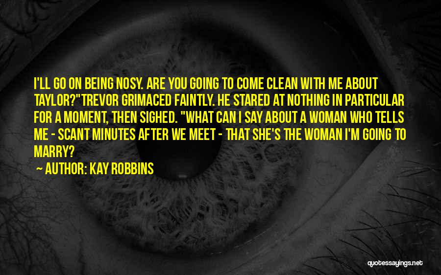 Being Stared At Quotes By Kay Robbins