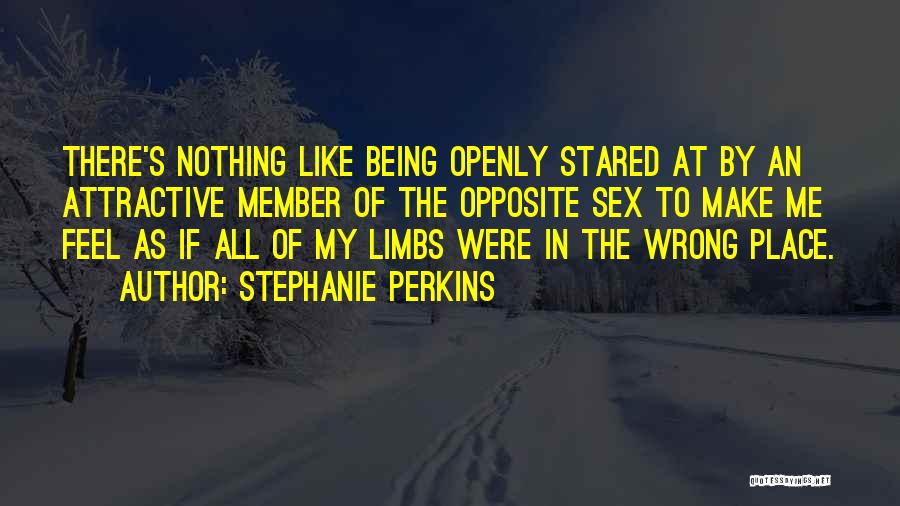 Being Stared At Quotes By Stephanie Perkins