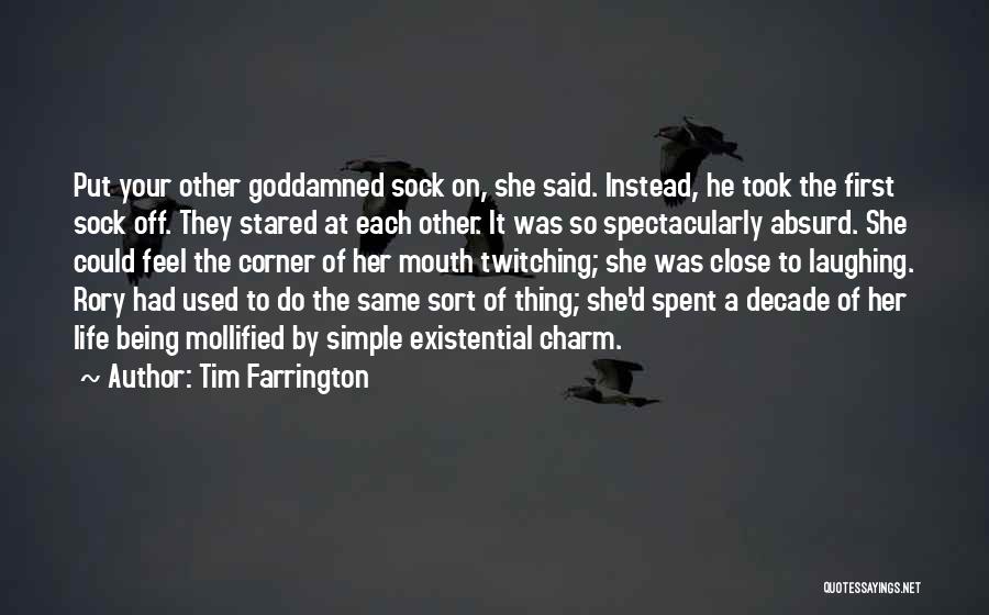 Being Stared At Quotes By Tim Farrington