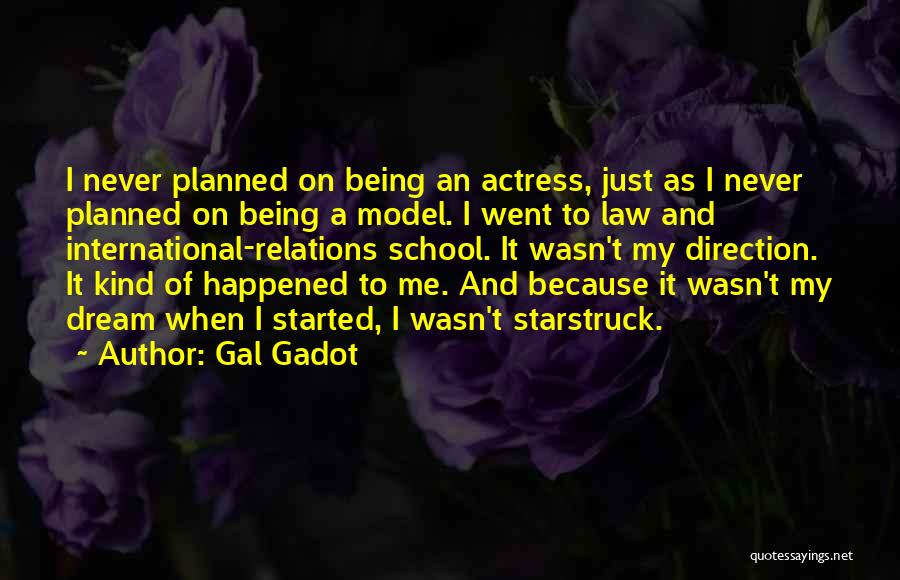 Being Starstruck Quotes By Gal Gadot