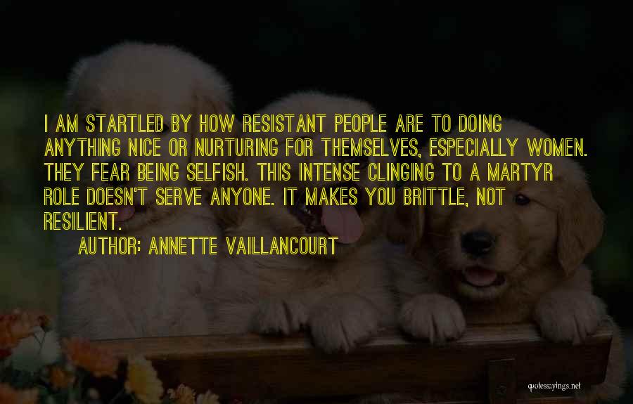 Being Startled Quotes By Annette Vaillancourt