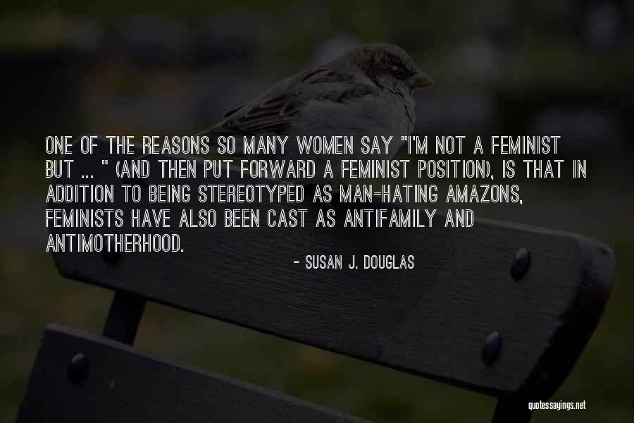 Being Stereotyped Quotes By Susan J. Douglas