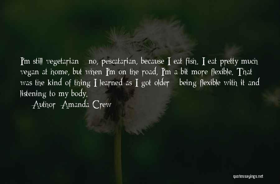 Being Still And Listening Quotes By Amanda Crew