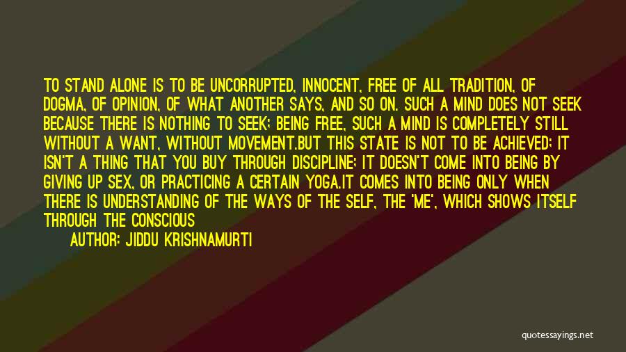 Being Still And Listening Quotes By Jiddu Krishnamurti