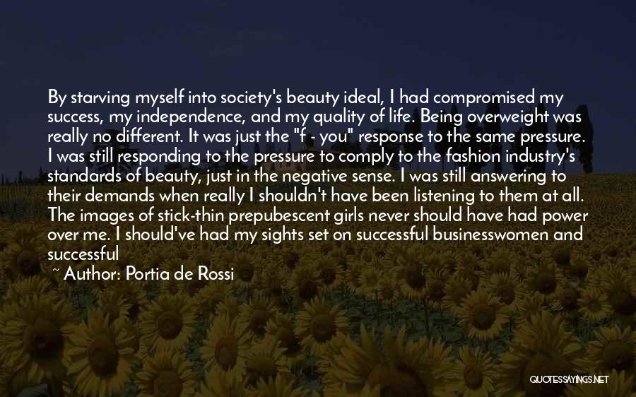 Being Still And Listening Quotes By Portia De Rossi